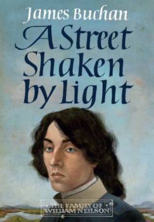 A Street Shaken by Light by James Buchan