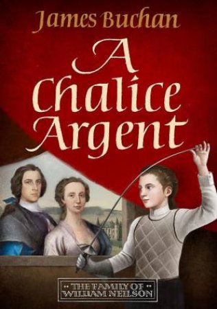 A Chalice Argent by James Buchan