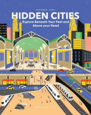 Hidden Cities by Susana Esteban & Irene Noguer & Laura Fernandez