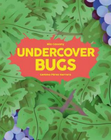 Undercover Bugs by Mia Cassany & Gemma Perez