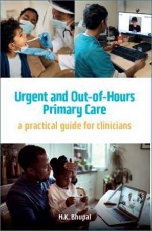 Urgent And Out-Of-Hours Care by Hardeep Bhupal