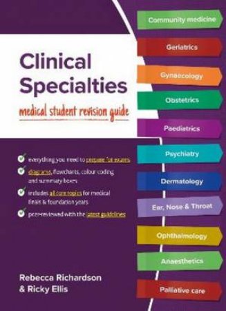 Clinical Specialties by Rebecca Richardson & Ricky Ellis