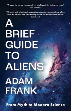 A Brief Guide to Aliens by Adam Frank