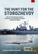 Hunt For The Storozhevoy The 1975 Soviet Navy Mutiny In The Baltic