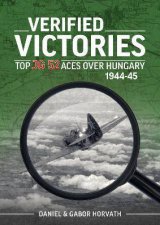 Verified Victories Top JG 52 Aces Over Hungary 194445