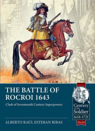 Clash of Seventeenth Century Superpowers by ALBERTO RAUL ESTEBAN RIBAS