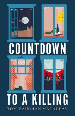 Countdown To A Killing by Tom Vaughan MacAulay