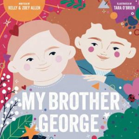 My Brother George by KELLY ALLEN