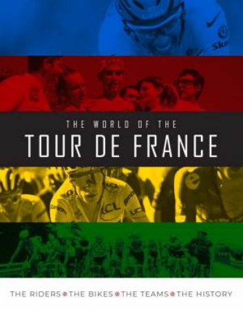 The World of the Tour de France by Stephen Puddicombe