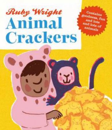 Animal Crackers (Rocket Bird Books) by Ruby Wright