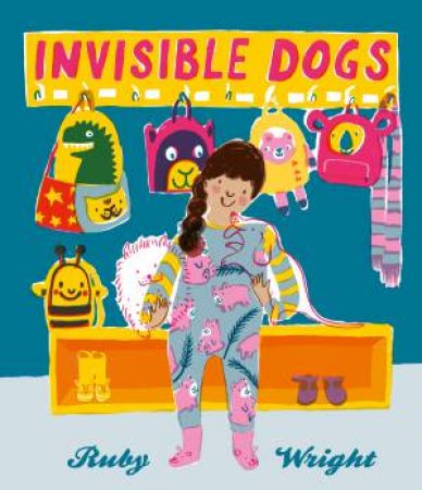 Invisible Dogs by Ruby Wright