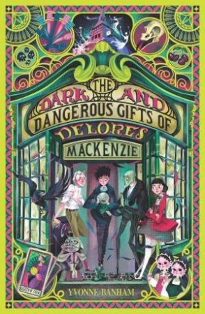 The Dark and Dangerous Gifts of Delores Mackenzie by Yvonne Banham