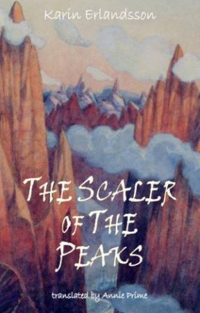 Scaler of the Peaks by KARIN ERLANDSSON