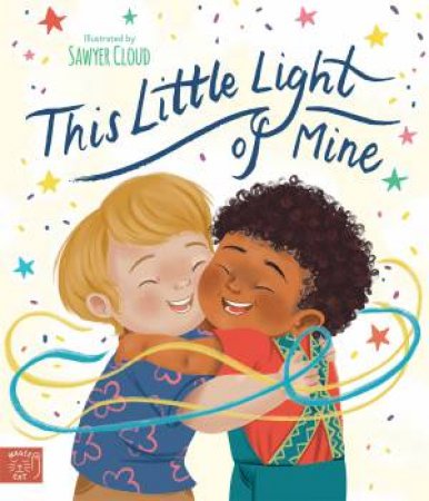 This Little Light of Mine by Sawyer Cloud & Sawyer Cloud