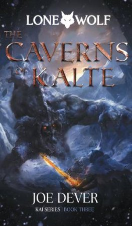 The Caverns Of Kalte by Joe Dever