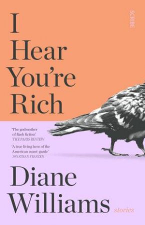 I Hear You're Rich by Diane Williams