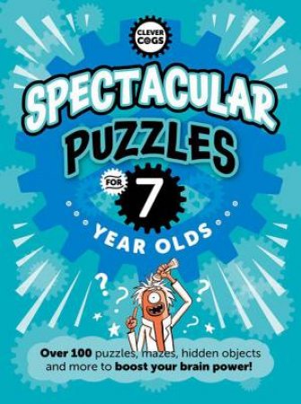 Spectacular Puzzles for Seven Year Olds by NOODLE JUICE