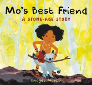 Mo's Best Friend by Bridget Marzo