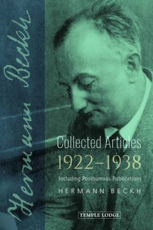 Collected Articles, 1922-1938 by Hermann Beckh & Maren & Alan Stott & Neil Franklin & Katrin Binder