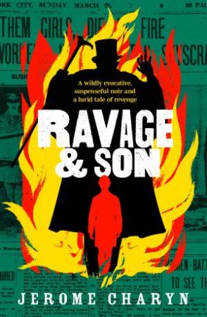 Ravage & Son by Jerome Charyn