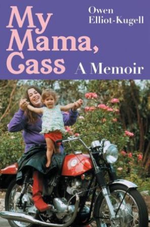 My Mama, Cass by Owen Elliot-Kugell