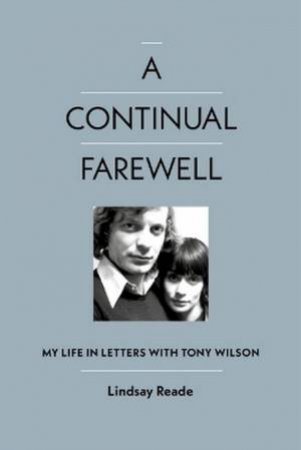 A Continual Farewell by Lindsay Reade