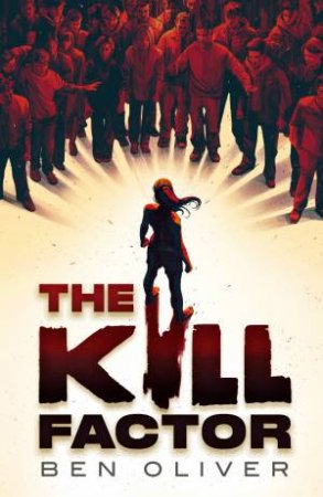 The Kill Factor by Ben Oliver