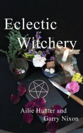 Eclectic Witchery by Ailie Hunter