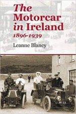 The Motorcar In Ireland 18961939