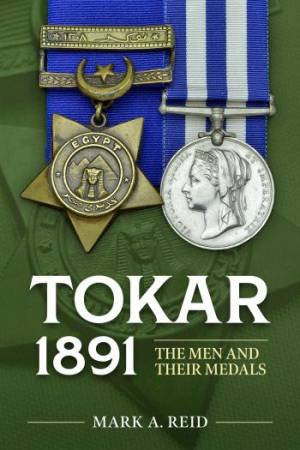 The Men and Their Medals by MARK A. REID