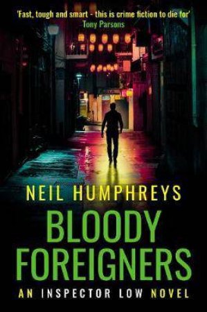 Bloody Foreigners by Neil Humphreys