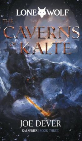 The Caverns of Kalte by Joe Dever & Gary Chalk