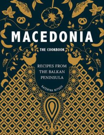 Macedonia - The Cookbook by Katarina Nitsou