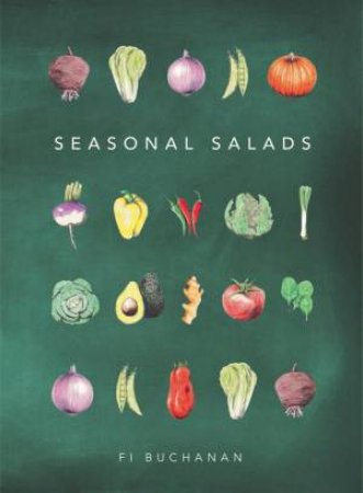 Seasonal Salads by Fi Buchanan