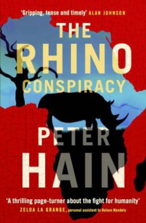 The Rhino Conspiracy by Peter Hain