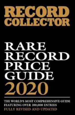 Rare Record Price Guide 2020 by Ian Shirley