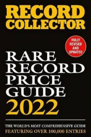 The Rare Record Price Guide 2022 by Ian Shirley