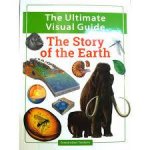 The Ultimate Visual Guide The Story Of The Earth