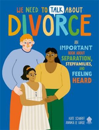 We Need To Talk About Divorce by Kate Scharff