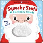 Squeaky Santa and His Festive Friends