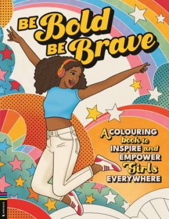 Be Bold, Be Brave by Amy Blackwell