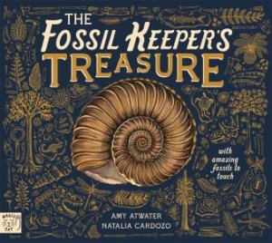 The Fossil Keeper's Treasure by Amy Atwater & Nat Cardozo