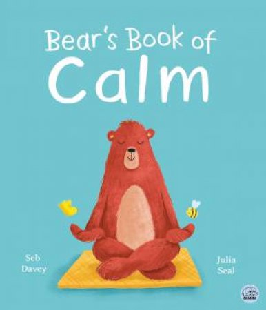 Bear's Book of Calm by Seb Davey & Julia Seal