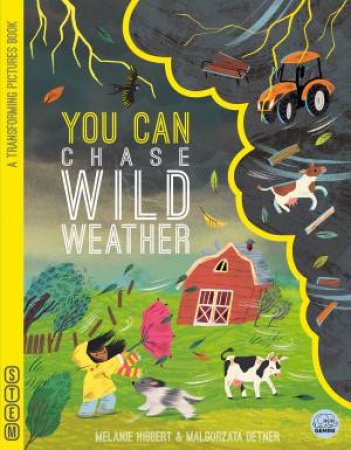 YOU CAN Chase Wild Weather by Melanie Hibbert & Malgorzata Detner