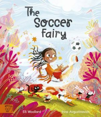 The Soccer Fairy by Elli Woollard & Irina Avgustinovich