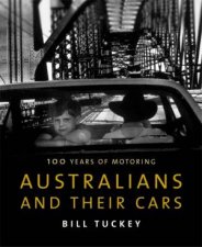 Australians And Their Cars 100 Years Of Motoring