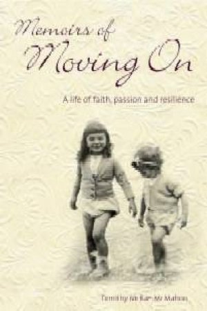 Memoirs Of Moving On by Dorothy M McMahon