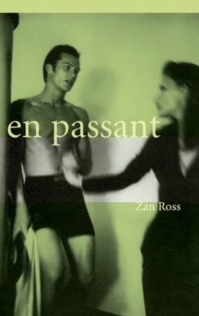 En Passant by Zan Ross