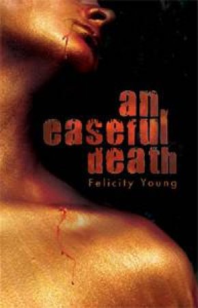 An Easeful Death by Felicity Young