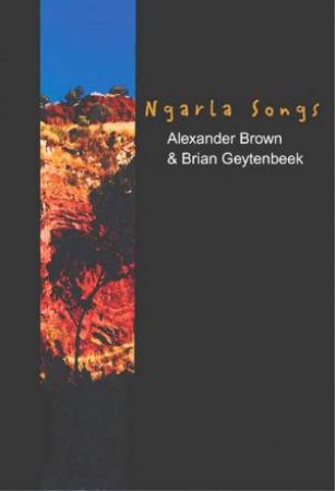 Ngarla Songs by Alexander Brown & Brian Geytenbeek